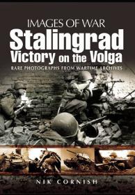 STALINGRAD - Victory On The Volga (Images of War) By Nik Cornish ABEE