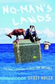 No Man's Lands - One Man's Odyssey Through the Odyssey - Scott Huler