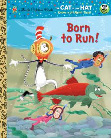 Born to Run ! (Dr. Seuss - Cat in the Hat) - Tish Rabe