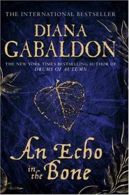 An Echo in the Bone (Outlander, #7) - Diana Gabaldon