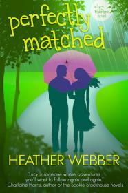 Perfectly Matched (Lucy Valentine, #4) - Heather Webber