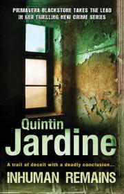 Inhuman Remains - [A Primavera Blackstone Mystery, #1] - Quintin Jardine