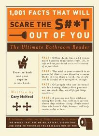 1,001 Facts that Will Scare the Shit Out - Cary Mcneal