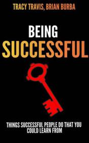 Being Successful - Brian Burba & Tracy Travis