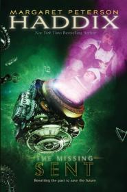 Sent (The Missing, #2) - Margaret Peterson Haddix