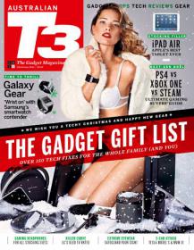 T3 Australia - the Gadget Gift List + galaxy Gear +Ps4 XBOX One s Steam + iPad Air (Issue 155, Christmas 2013)