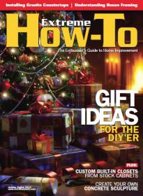 Extreme How-To Magazine - Holiday 2013