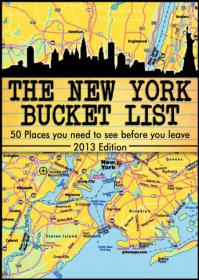 The New York City Bucket List - 50 Places you have to see before you leave - Epub - Yeal