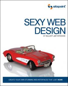 Sexy Web Design Creating Interfaces that Work