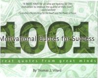 1001 Motivationsl Quotes For Success - Thomas J. Vilord