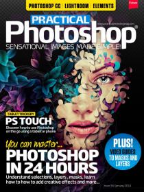 Practical Photoshop Extra - January 2014  UK