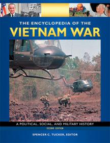 The Encyclopedia of the Vietnam War (A Political, Social, and Military History)