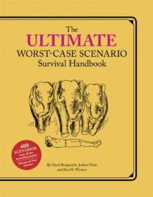 Joshua Piven, David Borgenicht & Ben H. Winters - Ultimate Worst-Case Scenario Survival Handbook