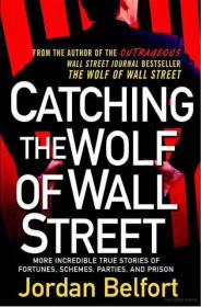 Catching The Wolf of Wall Street - Jordan Belfort