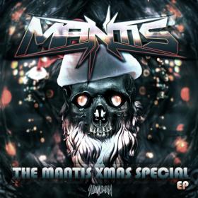 Mantis - The Mantis Xmas Special EP (2013)