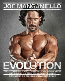 Evolution - The Cutting Edge Guide to Breaking Down Mental Walls and Building the Body You've Always Wanted