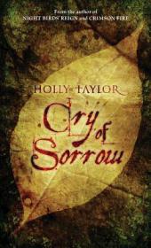 Cry of Sorrow [The Dreamer's Cycle, #3] - Holly Taylor