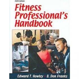 Fitness Professional's Handbook exercise and physical activity for adults, older adults, children