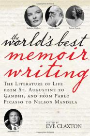 The World's Best Memoir Writing By Eve Claxton (Ed ) ABEE