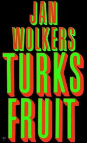 Jan Wolkers - Turks Fruit, NL Ebook