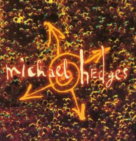 Michael Hedges - Oracle (1996) [EAC-FLAC]