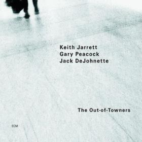 Keith Jarrett - The Out Of Towners (2004) [EAC-FLAC]