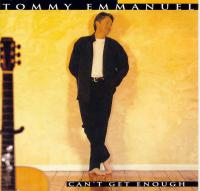 Tommy Emmanuel - Can't Get Enough (1996) [EAC-FLAC]