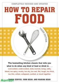 How to Repair Food - The Bestselling Kitchen Classic About  What  to do any kind of Food - Mantesh