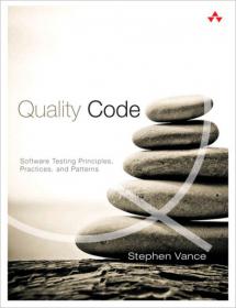 Quality Code + Software Testing Principles Practices and patterns