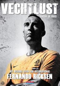 Fernando Ricksen - Vechtlust, NL Ebook