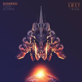 Bisweed - Tsar Bomba EP (2013) [PL030]
