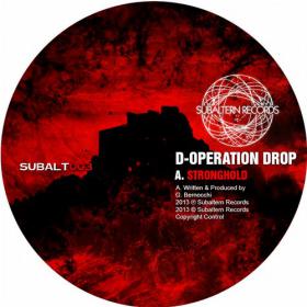 D-Operation Drop - Stronghold EP (2013) [SUBALT003]