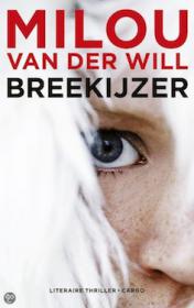 Milou van Der Will - Breekijzer. NL Ebook. DMT