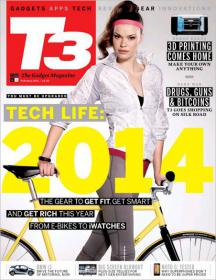 T3 Magazine UK - Tech Life + The Gear to Get Fit Get Smart (February 2014)