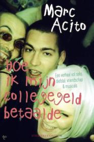 Marc Acito - Hoe ik mijn collegegeld betaalde. NL Ebook. DMT