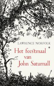 Lawrence Norfolk â€“ Het feestmaal van John Saturnall. NL Ebook. DMT