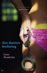 Lotte Hendrickx - Een duistere beslissing. NL Ebook. DMT