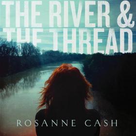 Rosanne Cash-The River and The Thread(MP3@320)[H33T]