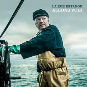 La Rue Ketanou - Allons voir 2014 [mp3-320kbps]