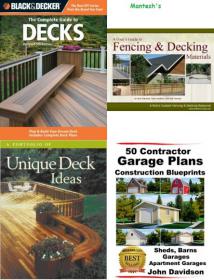 Black & Decker The Complete Guide to Decks +Unique Deck Ideas,Fencing and Decking,50 Contractor Garage Plans - Mantesh