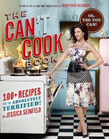The Can't Cook Book - Recipes for the Absolutely Terrified! - Jessica Seinfeld - Epub - Yeal