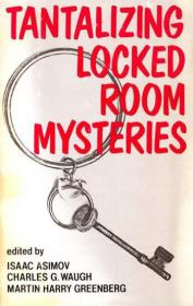 Tantalizing Locked Room Mysteries - Isaac Asimov & Martin H.Greenberg & Charles G.Waugh