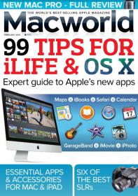 Macworld UK - 99 Tips for ilife & OS X + Expert Guide to Apple's New Apps (February 2014)