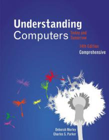 Understanding Computers Today and Tomorrow, Comprehensive, 14th edition