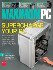 Maximum PC - Supercharge Your PC + AC Routers and 4K LCD (February 2014)