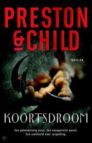 Preston & Child - Koortsdroom, NL Ebook