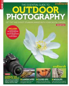The Essential Guide to Outdoor Photography  - 3rd Edition