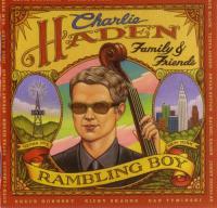 Charlie Haden Family & Friends - Rambling Boy (2008) [EAC-FLAC]