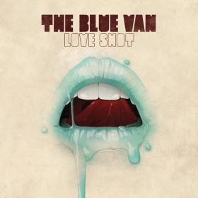 The Blue Van - Love Shot (2010) [EAC-FLAC]