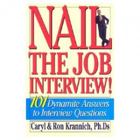 Nail the Job Interview 101 Dynamite Answers to Interview Questions